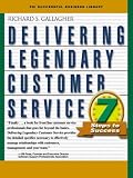Delivering Legendary Customer Service: Seven Steps to Success (PSI Successful Business Library)