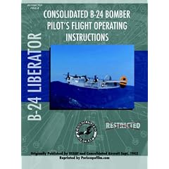 B-24 Liberator Bomber Pilot's Flight Manual