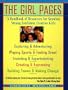 Girl Pages: Handbook of Best Resources for Growing Strong, Confident, Creative Girls