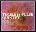 Timeless Pulse Quintet