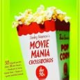 Stanley Newman's Movie Mania Crosswords: The '90s (Other) by Stanley Newman