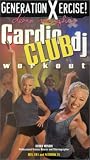 Generation Xercise! Debra Minghi's Cardio DJ Club Workout [VHS]