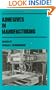 Adhesives in Manufacturing (Manufacturing Engineering and Materials Processing)
