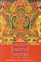 Wisdom Beyond Words: The Buddhist Vision of Ultimate Reality