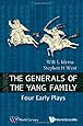 The Generals of the Yang Family: Four Early Plays