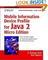 Mobile Information Device Profile for Java 2 Micro Edition: Professional Developer's Guide (Professional Developer's Guides)