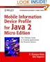 Mobile Information Device Profile for Java 2 Micro Edition (J2ME): Professional Developer's Guide