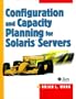 Configuration and Capacity Planning for Solaris Servers