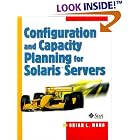 Click here to buy Configuration and Capacity Planning for Solaris Servers by  Brian L. Wong.