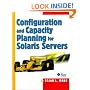 Configuration and Capacity Planning for Solaris Servers
