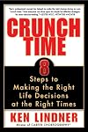 Crunch Time: 8 Steps to Making the Right Life Decisions at the Right Times