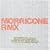 Morricone RMX