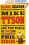 Blood Season: Mike Tyson and the World of Boxing Second Edition