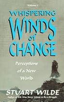 Whispering Winds of Change: Perceptions of a New World (Vol 1)