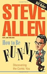 How to be funny : discovering the comic you
