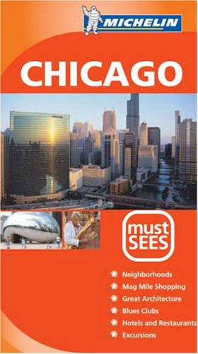 City Travel Guides Discounted  Books : Michelin Must Sees: Chicago