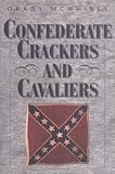 Confederate Crackers and Cavaliers