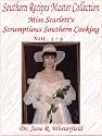 Southern Recipes Master Collection (Miss Scarlett's Scrumptious Southern Cooking)