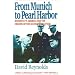 From Munich to Pearl Harbor: Roosevelt's America and the Origins of the Second World War (American Ways Series)