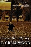Nearer Than the Sky