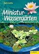 Sch�ne Miniatur - Wasserg�rten