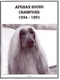 Afghan Hound Champions, 1934-1981