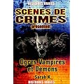Ogres, vampires et d�mons : Quand la r�alit� d�passe la fiction