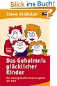 Das Geheimnis gl�cklicher Kinder