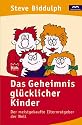 Das Geheimnis gl&uuml;cklicher Kinder
