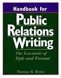 Handbook for Public Relations Writing: The Essentials of Style and Format