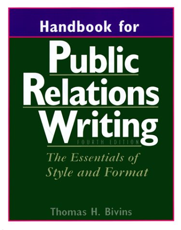Handbook for Public Relations Writing: The Essentials of Style and Format