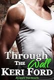 Through The Wall (An Apple Trail Novella)