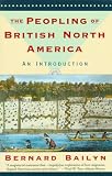 The Peopling of British North America: An Introduction