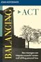 Balancing Act: How Managers Can Integrate Successful Careers and Fulfilling Personal Lives (Jossey-Bass Management)