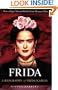 Frida : A Biography of Frida Kahlo