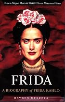 Frida: A Biography of Frida Kahlo