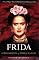 Frida: A Biography of Frida Kahlo