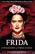 Frida : A Biography of Frida Kahlo