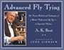 Advanced Fly Tying: The Proven Methods and Techniques of a Master Professional Fly Tyer--37 Important Patterns