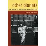Other Planets: The Music of Karlheinz Stockhausen book cover