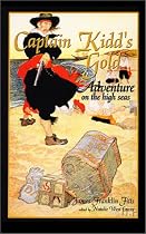 Captain Kidd's Gold: Adventure on the High Seas