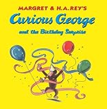 Margret & H.A. Rey's Curious George And The Birthday Surprise