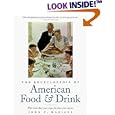 The Encyclopedia of American Food and Drink: With More Than 500 Recipes for American Classics