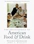 The Encyclopedia of American Food and Drink: With More Than 500 Recipes for American Classics