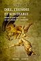 Dieu, l'homme et son diable : M�ditation sur le mal et le cours de l'Histoire
