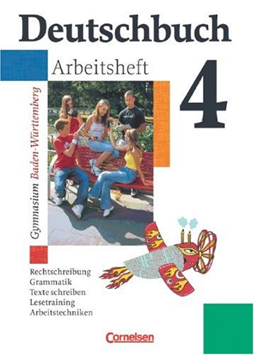 Cornelsen Verlag Deutschbuch - Gymnasium Baden-W&uuml;rttemberg: Band 4: 8. Schuljahr - Arbeitsheft mit L&ouml;sungen: Mit L&ouml;sungen. Rechtschreibung, Gramma ...