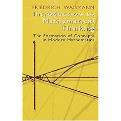 Introduction to Mathematical Thinking: The Formation of Concepts in Modern Mathematics (Popular Science)