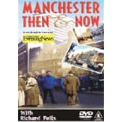 Manchester Then and Now Volume 1