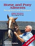 Horse and Pony Ailments: Recognition and Treatment