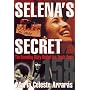 Selena's Secret: The Revealing Story Behind Her Tr&hellip von Maria Celeste Arraras